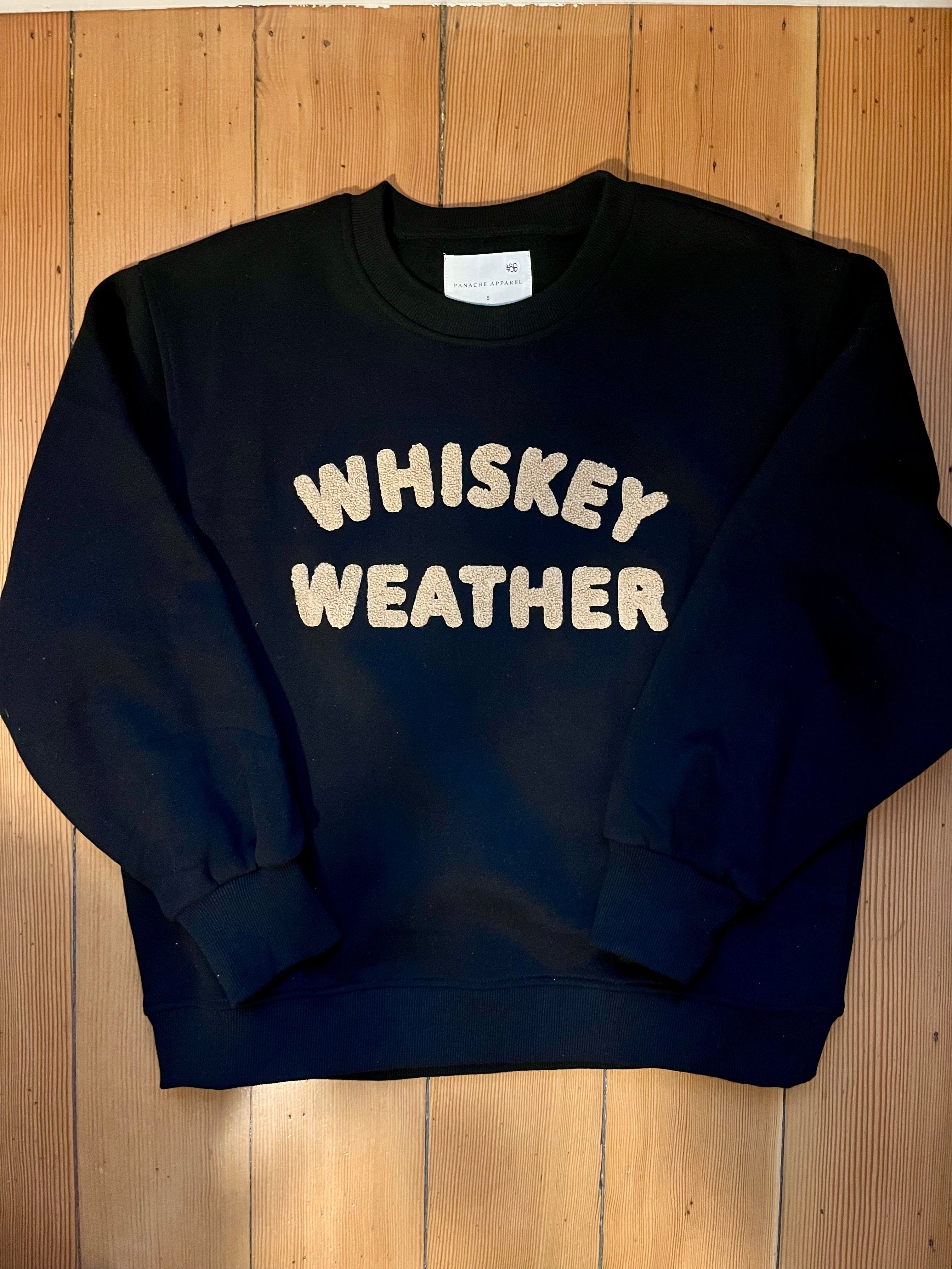 Whiskey Weather Sweatshirt